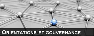 Orientations et gouvernance
